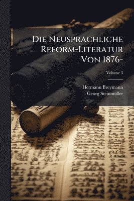 bokomslag Neusprachliche Reform-Literatur Von 1876-