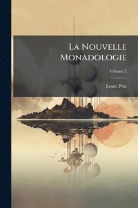 bokomslag La Nouvelle Monadologie