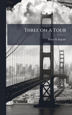 bokomslag Three on A Tour