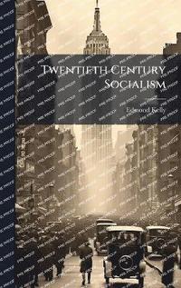 bokomslag Twentieth Century Socialism
