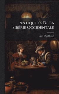 bokomslag AntiquitÃ(c)s De La SibÃ(c)rie Occidentale