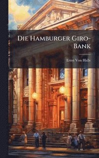 bokomslag Die Hamburger Giro-Bank