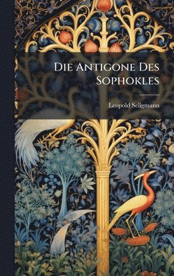 bokomslag Antigone Des Sophokles