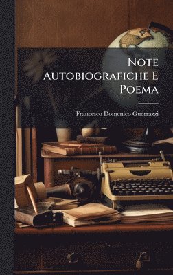 bokomslag Note Autobiografiche E Poema