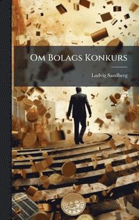 bokomslag Om Bolags Konkurs