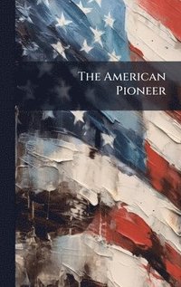 bokomslag American Pioneer