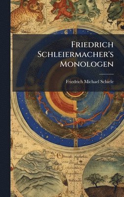 bokomslag Friedrich Schleiermacher's Monologen