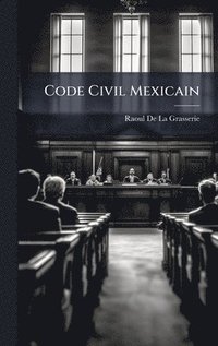 bokomslag Code Civil Mexicain