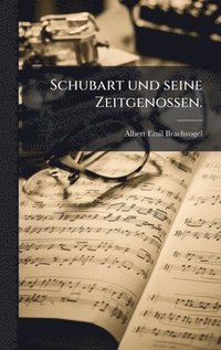 bokomslag Schubart und seine Zeitgenossen.