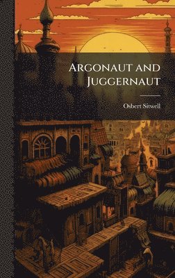 bokomslag Argonaut and Juggernaut