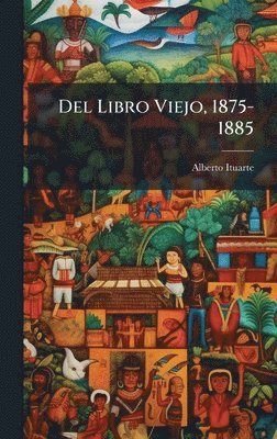bokomslag Del Libro Viejo, 1875-1885