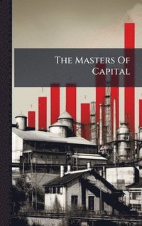 bokomslag Masters Of Capital