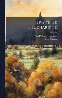 bokomslag TraitÃ© De L'eucharistie