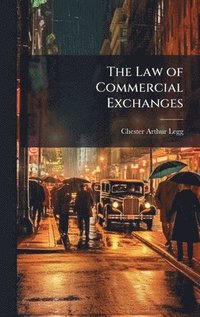 bokomslag Law of Commercial Exchanges