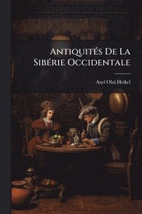 bokomslag AntiquitÃ(c)s De La SibÃ(c)rie Occidentale