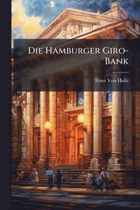 bokomslag Die Hamburger Giro-Bank