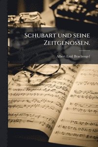 bokomslag Schubart und seine Zeitgenossen.