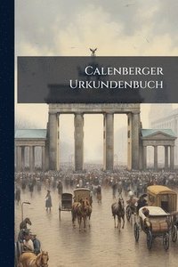 bokomslag Calenberger Urkundenbuch