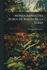 bokomslag Monographie Des Rubus Du Bassin De La Loire