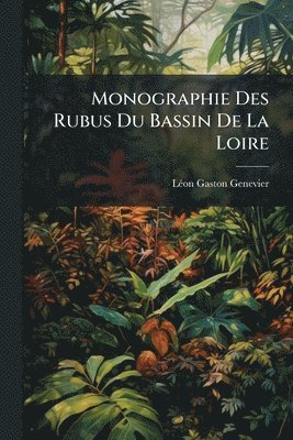 bokomslag Monographie Des Rubus Du Bassin De La Loire
