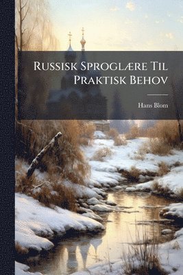 Hans Blom - Russisk SproglÃ]re Til Praktisk Behov, Häftad