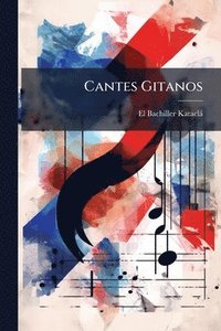 bokomslag Cantes Gitanos