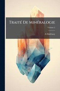bokomslag TraitÃ(c) De MinÃ(c)ralogie