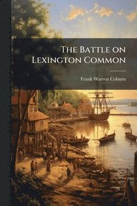 bokomslag Battle on Lexington Common