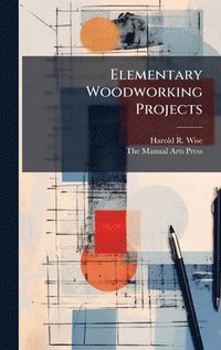 bokomslag Elementary Woodworking Projects
