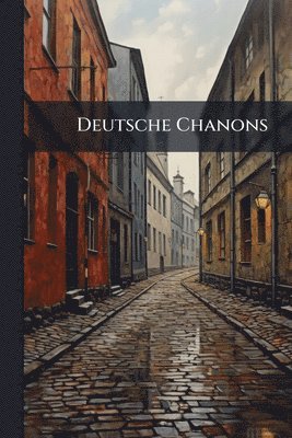 bokomslag Deutsche Chanons