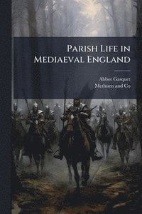 bokomslag Parish Life in Mediaeval England
