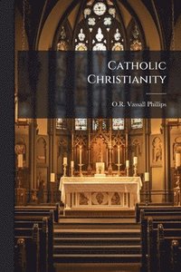 bokomslag Catholic Christianity