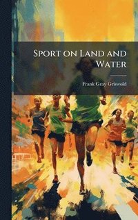 bokomslag Sport on Land and Water
