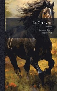 bokomslag Le Cheval