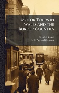 bokomslag Motor Tours in Wales and the Border Counties