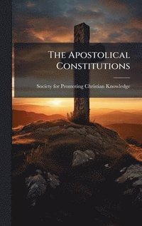bokomslag Apostolical Constitutions