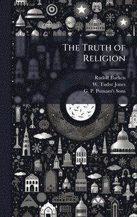bokomslag The Truth of Religion