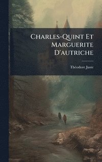 bokomslag Charles-Quint Et Marguerite D'autriche