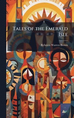 bokomslag Tales of the Emerald Isle