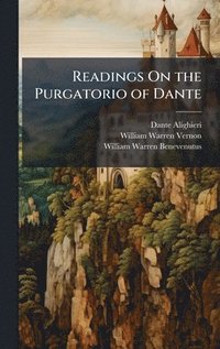 bokomslag Readings On the Purgatorio of Dante