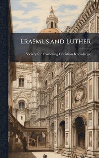 bokomslag Erasmus and Luther