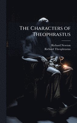 bokomslag The Characters of Theophrastus