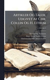 bokomslag Artikler Og Taler, Udgivet Af Chr. Collin Og H. Eitrem