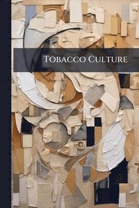 bokomslag Tobacco Culture