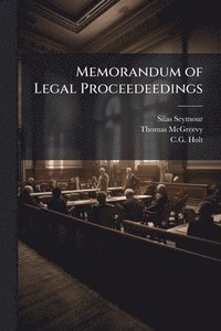 bokomslag Memorandum of Legal Proceedeedings