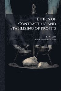 bokomslag Ethics of Contracting and Stabilizing of Profits