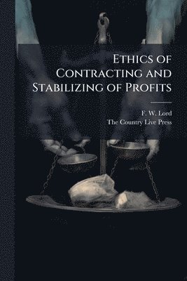 bokomslag Ethics of Contracting and Stabilizing of Profits