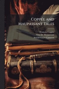 bokomslag CoppÃ(c)e and Maupassant Tales