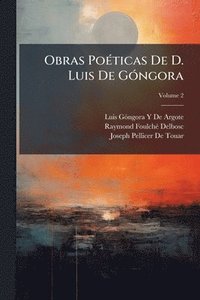 bokomslag Obras PoÃ(c)ticas De D. Luis De GÃ3ngora