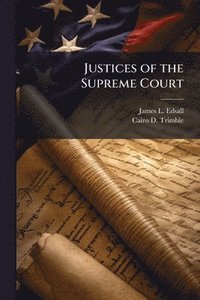 bokomslag Justices of the Supreme Court